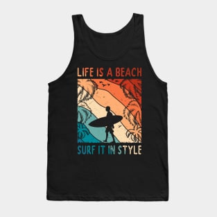 Life Is A Beach - Surf It In Style Men Surfer Tropical Summer Vacay Tank Top